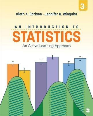 An Introduction to Statistics: An Active Learning Approach - Kieth Alton Carlson,Jennifer R. Winquist - cover