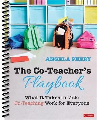 The Co-Teacher's Playbook: What It Takes to Make Co-Teaching Work for Everyone - Angela Peery - cover