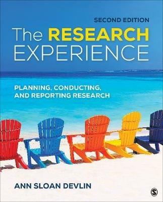 The Research Experience: Planning, Conducting, and Reporting Research - Ann Sloan Devlin - cover