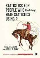 Statistics for People Who (Think They) Hate Statistics Using R - International Student Edition - Neil J. Salkind,Leslie A. Shaw - cover