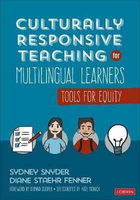 Culturally Responsive Teaching for Multilingual Learners: Tools for Equity - Sydney Cail Snyder,Diane Staehr Fenner - cover