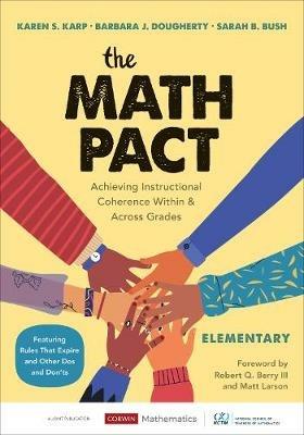The Math Pact, Elementary: Achieving Instructional Coherence Within and Across Grades - Karen S. Karp,Barbara J. Dougherty,Sarah B. Bush - cover