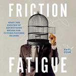 Friction Fatigue