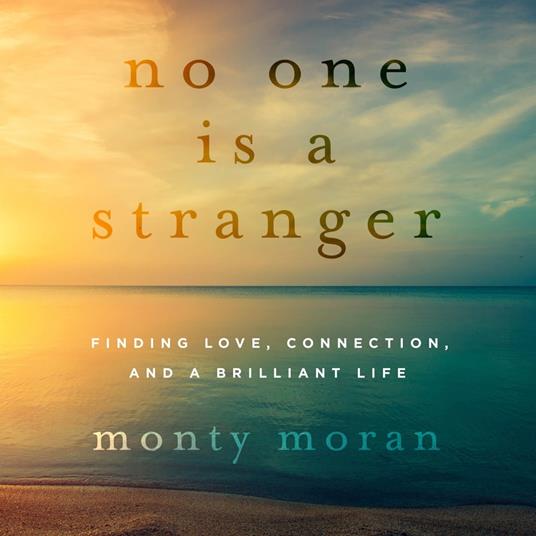 No One Is a Stranger