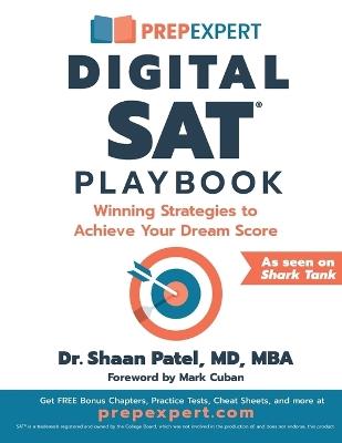 Prep Expert Digital SAT Playbook: Winning Strategies to Achieve Your Dream Score - Shaan Patel - cover