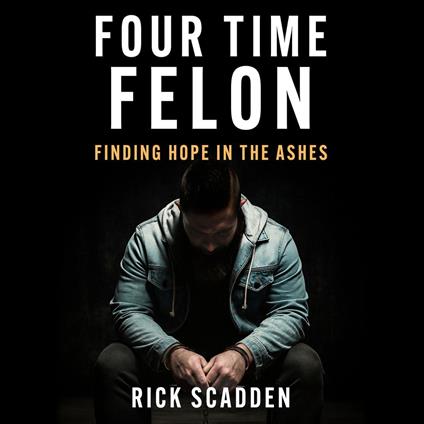 Four Time Felon
