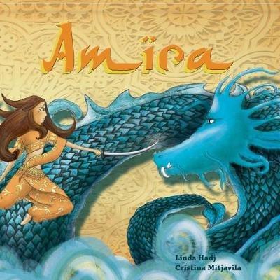 Amira: Les aventures d'una princesa valenta - Cristina Mitjavila,Linda Hadj - cover
