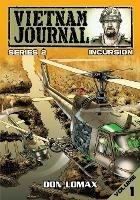 Vietnam Journal - Series 2: Volume 1 - Incursion