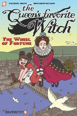The Queen's Favorite Witch Vol. 1: The Wheel of Fortune - Benjamin Dickson - cover
