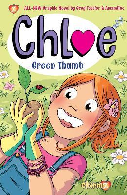 Chloe Vol. 6: Green Thumb - Greg Tessier - cover
