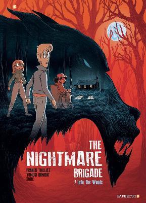 The Nightmare Brigade Vol. 2: Into the Woods - Franck Thillez - cover