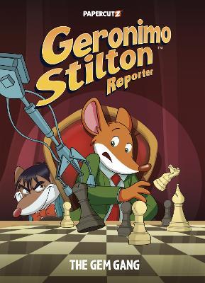 Geronimo Stilton Reporter Vol. 14: The Gem Gang - Geronimo Stilton - cover