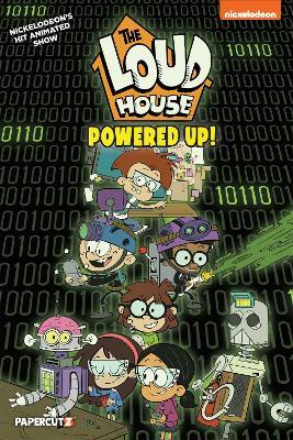 The Loud House Vol. 22: Powered Up - The Loud House Creative Team - cover