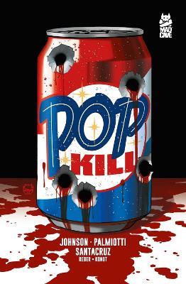 Pop Kill - Jimmy Palmiotti,Dave Johnson - cover