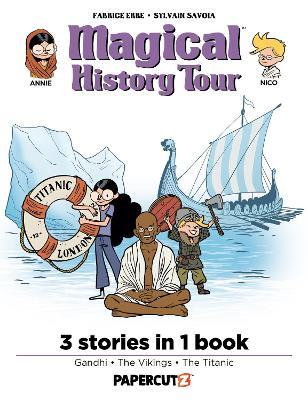 Magical History Tour 3-in-1 Vol. 3: Collecting 'Gandhi', 'Vikings', and 'The Titanic' - Fabrice Erre - cover