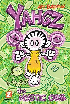 Yahgz Vol. 3: The Mystic Orb - Art Baltazar - cover