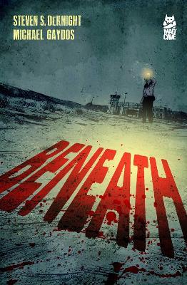 Beneath - Steven DeKnight - cover