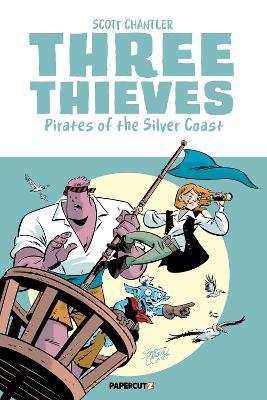 Three Thieves Vol. 5: Pirates of the Silver Coast - Scott Chantler - cover