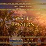 By the Waters of Babylon
