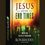 Jesus and the End Times