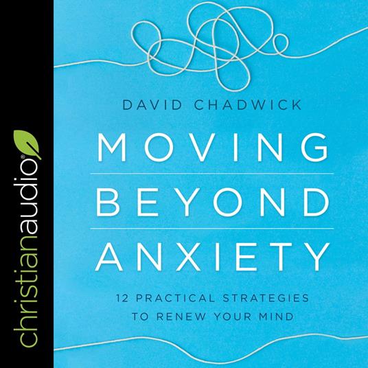 Moving Beyond Anxiety