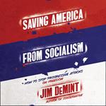 Saving America from Socialism