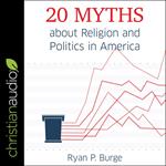 20 Myths about Religion and Politics in America