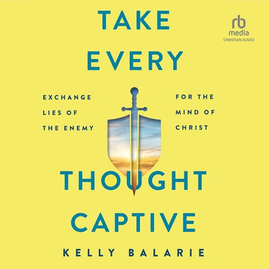 Take Every Thought Captive
