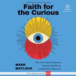 Faith for the Curious