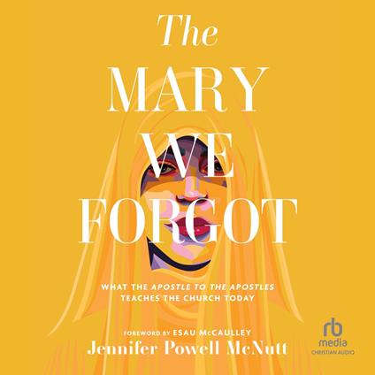 The Mary We Forgot