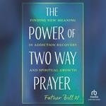 The Power of Two Way Prayer