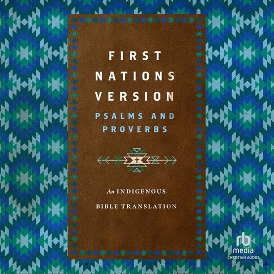 First Nations Version Psalms and Proverbs