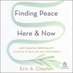 Finding Peace Here and Now