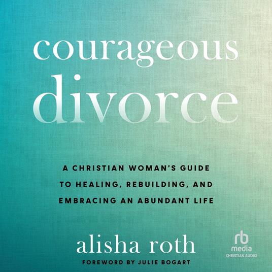 Courageous Divorce