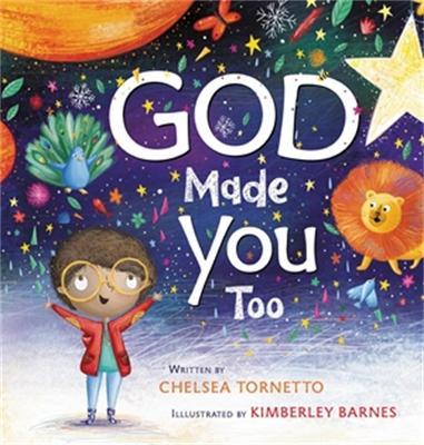 God Made You Too - Chelsea Tornetto,Kimberley Barnes - cover