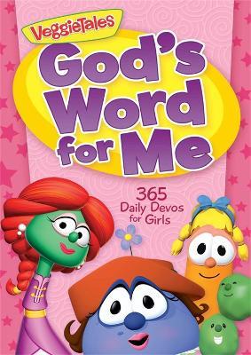God's Word for Me: 365 Daily Devos for Girls: 365 Daily Devos for Girls - VeggieTales - cover