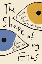 The Shape of My Eyes