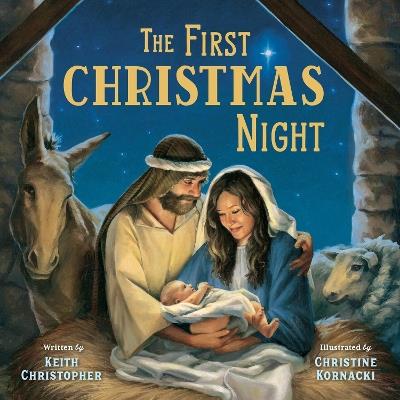 The First Christmas Night - Christine Kornacki,Keith Christopher - cover