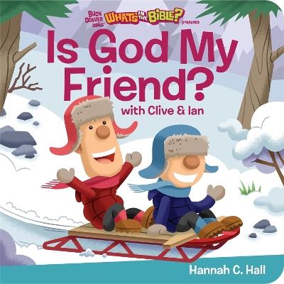 Is God My Friend? - Hannah C. Hall - cover