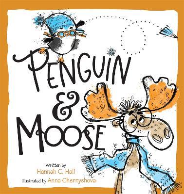 Penguin & Moose - Hannah C. Hall - cover