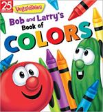 Bob and Larry's Book of Colors