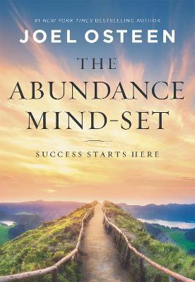 The Abundance Mind-Set: Success Starts Here - Joel Osteen - cover