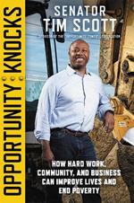 Opportunity Knocks: How Hard Work, Community, and Business Can Improve Lives and End Poverty