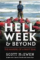 Hell Week and Beyond: The Making of a Navy Seal - Scott McEwen - cover
