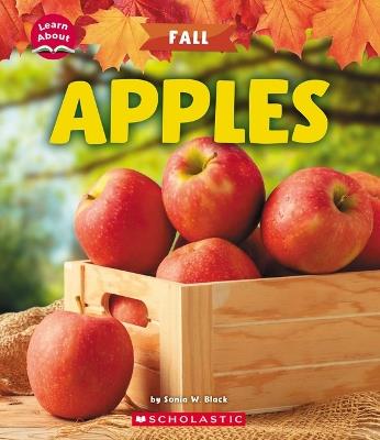 Apples (Learn About: Fall) - Sonia W Black - cover