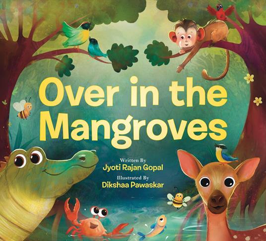 Over in the Mangroves - Jyoti Rajan Gopal,Dikshaa Pawaskar - ebook