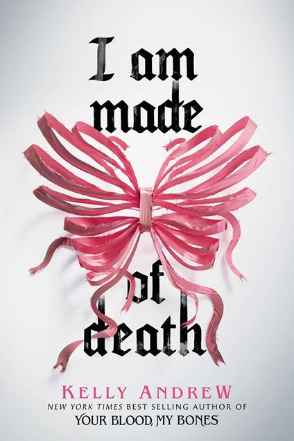 I Am Made of Death - Kelly Andrew - ebook