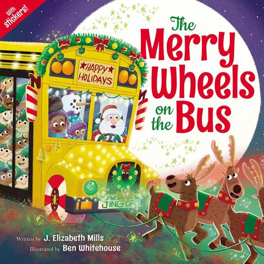 The Merry Wheels on the Bus (A Holiday Wheels on the Bus Book) - J. Elizabeth Mills,Ben Whitehouse - ebook