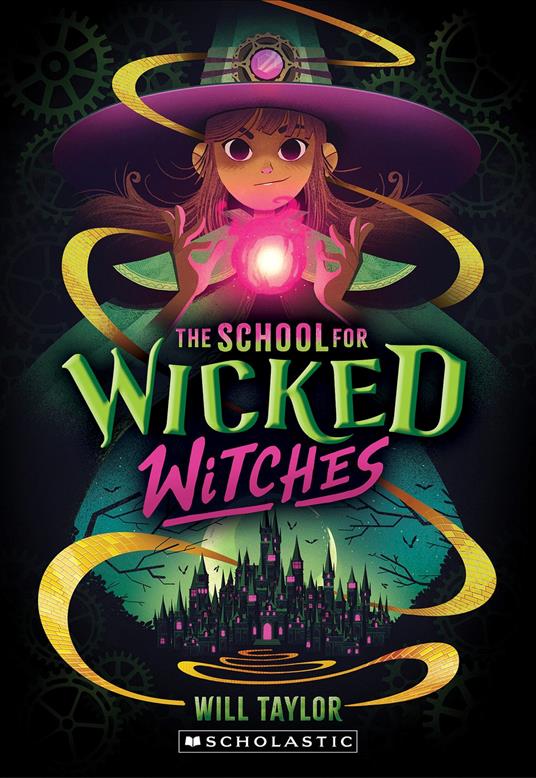 The School for Wicked Witches - Will Taylor - ebook