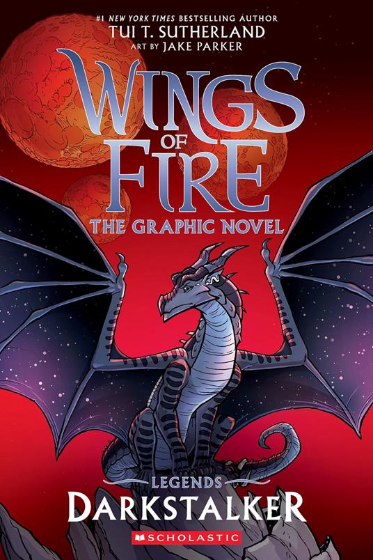 Darkstalker: A Graphic Novel (Wings of Fire: Legends Graphic Novel) - Tui T. Sutherland,Jake Parker - ebook